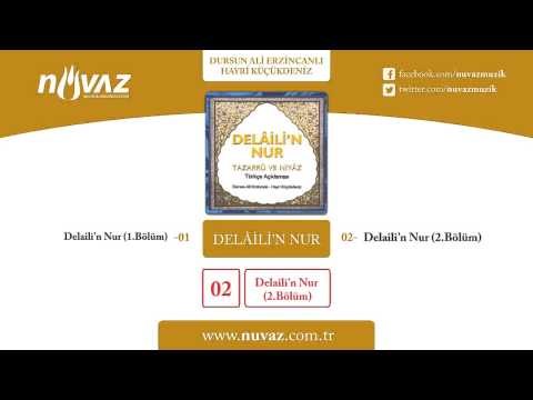 Dursun Ali Erzincanlı & Hayri Küçükdeniz - Delaili'n Nur (2.Bölüm)
