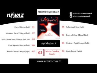 Mehmet Kemiksiz - Mevla Görelim Neyler