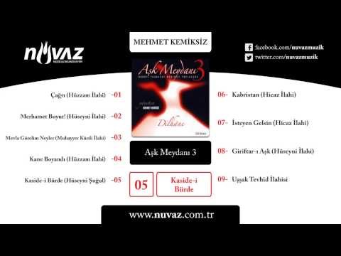 Mehmet Kemiksiz - Kaside-i Bürde