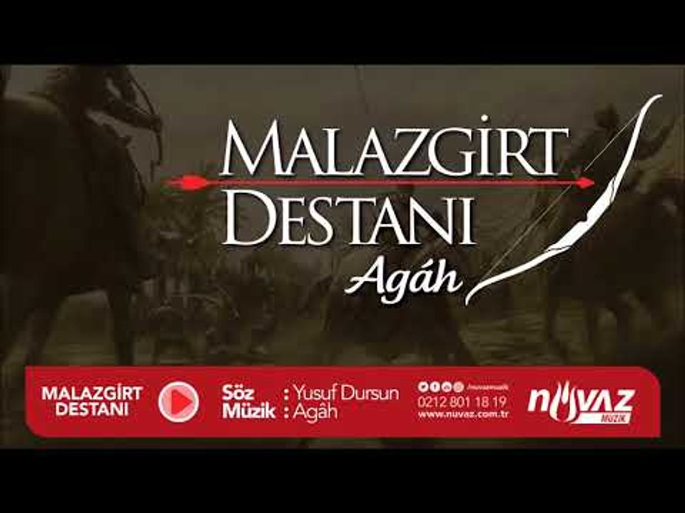 Agâh - Malazgirt Destanı / Sultan Alparslan