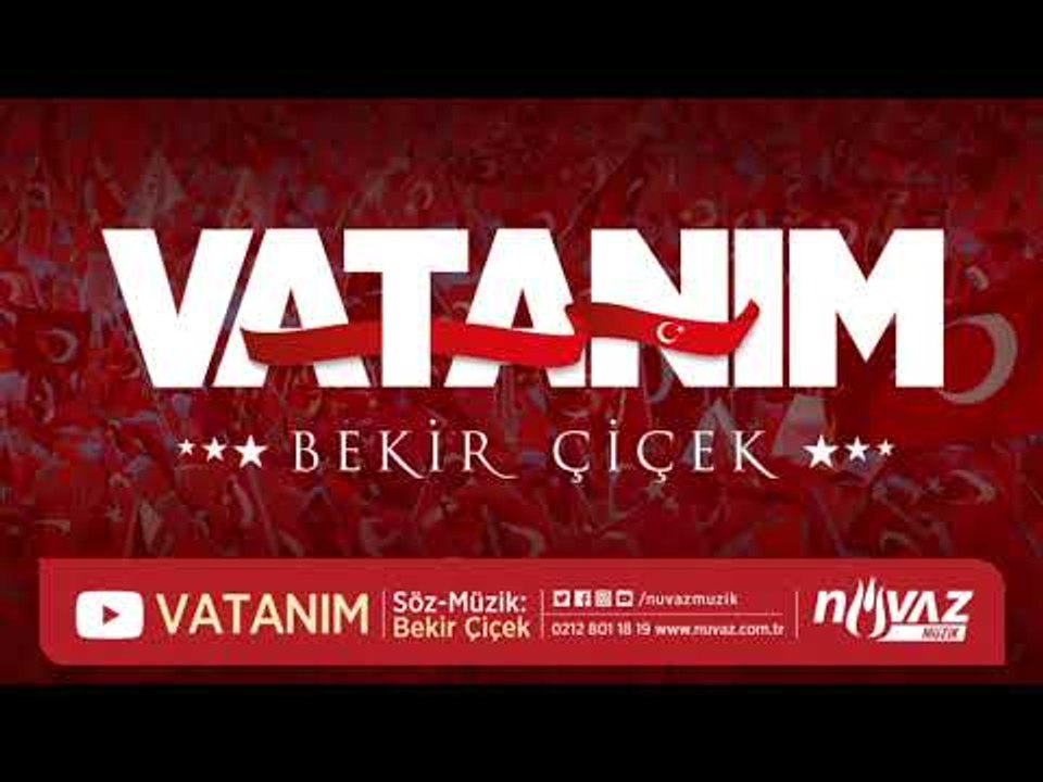 Bekir Çiçek - Vatanım