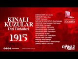 Kınalı Kuzular Dizi Türküleri 1915 (Tüm Albüm)