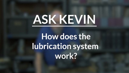 How Does The Lubrication System Work?