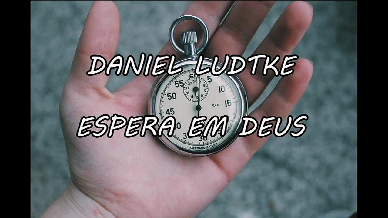 DANIEL LUDTKE - ESPERA EM DEUS (PLAYBACK COM LEGENDA)