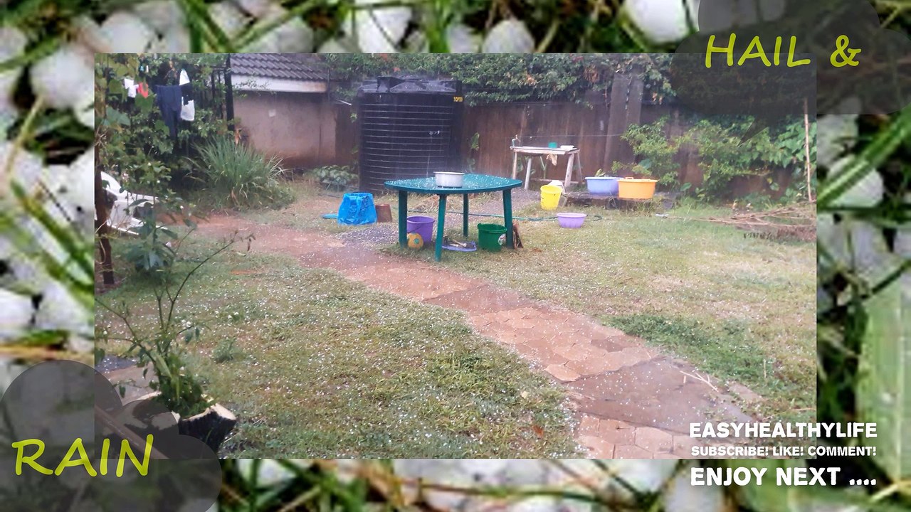 HAIL AND RAIN
