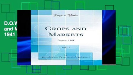 D.O.W.N.L.O.A.D [P.D.F] Crops and Markets, Vol. 18: August, 1941 (Classic Reprint) [E.B.O.O.K]