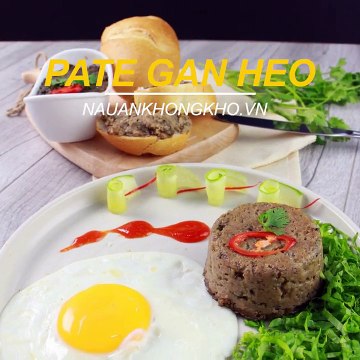 Món ngon mỗi ngày: Cách làm PATE GAN ngon đơn giản nhất