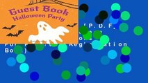 D.O.W.N.L.O.A.D [P.D.F] Guest Book Halloween Party: Guest Books For Parties (Registration Book)