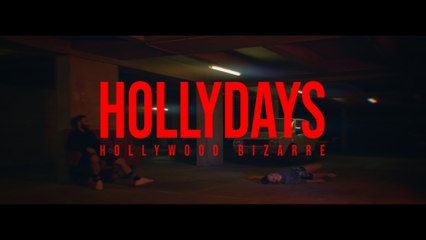 Hollydays - Hollywood Bizarre
