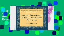 F.R.E.E [D.O.W.N.L.O.A.D] 1974 Budget Explanatory Notes, Vol. 1 (Classic Reprint) [E.B.O.O.K]
