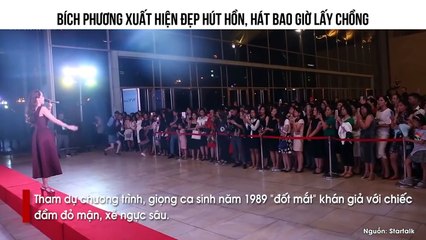 Bích Phương xuất hiện đẹp hút hồn, hát Bao Giờ Lấy Chồng