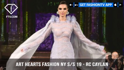 Art Hearts Fashion New York S/S 2019 - RC Caylan | FashionTV | FTV