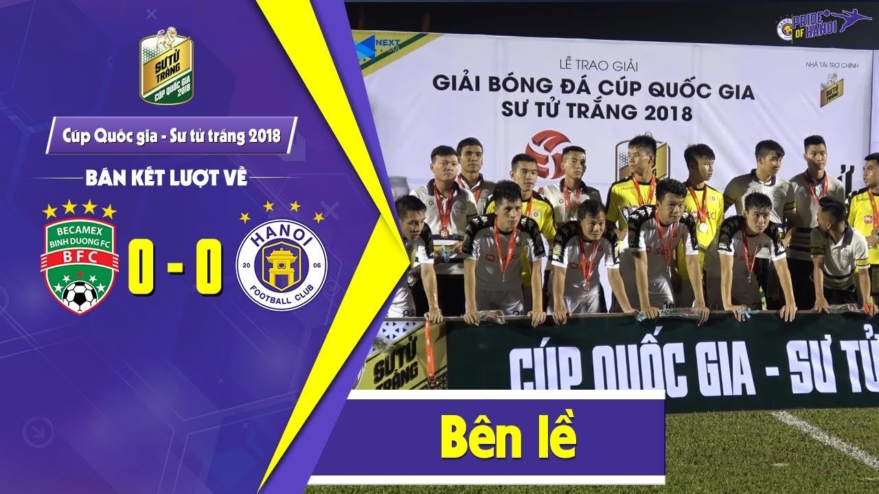 Bên lề | Bán kết lượt về Cúp Quốc gia: Becamex Bình Dương - Hà Nội | HANOI FC