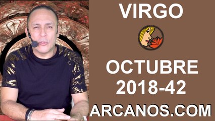 HOROSCOPO VIRGO-Semana 2018-42-Del 14 al 20 de octubre de 2018-ARCANOS.COM