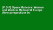 [P.D.F] Opera Muliebra: Women and Work in Mediaeval Europe (New perspectives in European History)