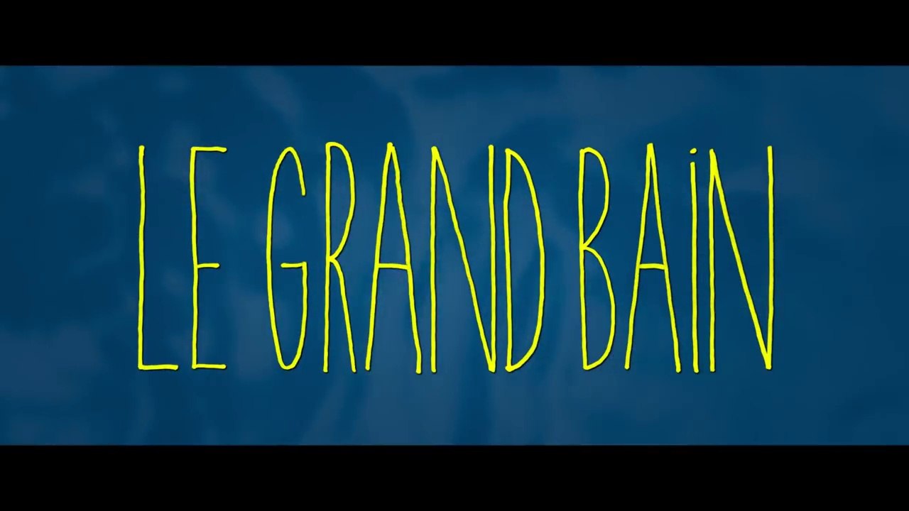 Le Grand Bain – Bande annonce VF
