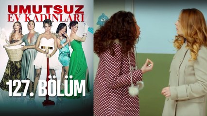Umutsuz Ev Kadınları 127. Bölüm