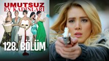 Umutsuz Ev Kadınları 128. Bölüm