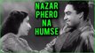 Nazar Phero Na Humse | Deedar Songs | Ashok Kumar | Nargis | Dilip Kumar | Old Hindi Songs