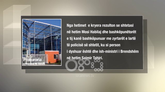 Ora News - Zgjaten edhe me 3 muaj hetimet për dosjen Tahiri