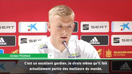 International - Pickford : "Je respecte énormément De Gea"