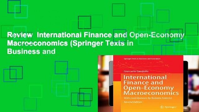 Review International Finance and Open-Economy Macroeconomics (Springer Texts in Business and