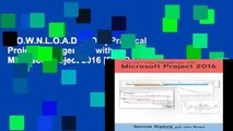 D.O.W.N.L.O.A.D [P.D.F] Practical Project Management with Microsoft Project 2016 [E.B.O.O.K]