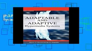 [P.D.F] Adaptable and Adaptive Hypermedia Systems [P.D.F]