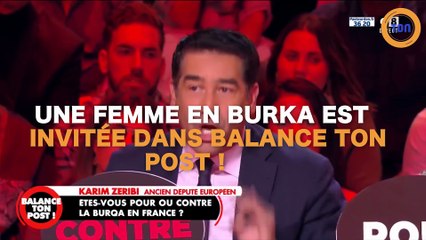 Une femme qui porte la burqa invitée dans "Balance Ton Post" !