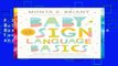 F.R.E.E [D.O.W.N.L.O.A.D] Baby Sign Language Basics: Early Communication for Hearing Babies and