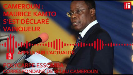 Cameroun : Maurice Kamto s'est déclaré vainqueur