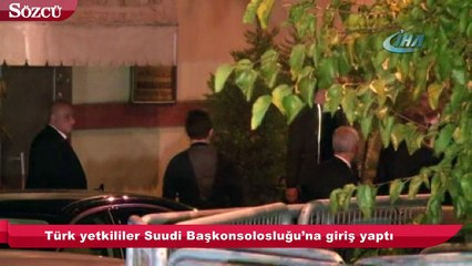 Türk yetkililer Suudi Başkonsolosluğu’nda