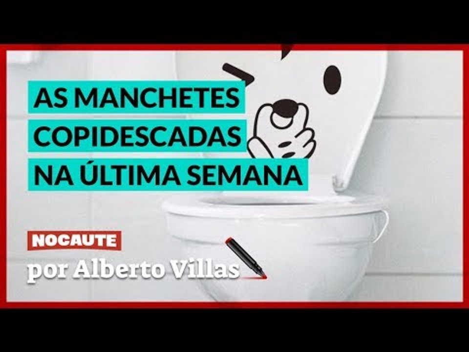 AS MANCHETES QUE PRECISARAM SER COPIDESCADAS