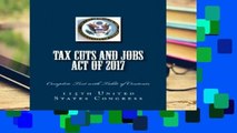 Library  Tax Cuts and Jobs Act of 2017: Complete Text with Table of Contents