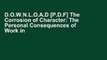 D.O.W.N.L.O.A.D [P.D.F] The Corrosion of Character: The Personal Consequences of Work in the New