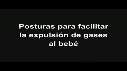 Buenas posturas para que el bebé expulse los gases