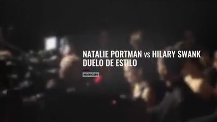 duelo de estilo en natalie portman y hillary swank
