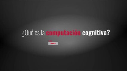 ¿Qué es la computación cognitiva? Descubre cómo revoluciona la inteligencia artificial 🤖