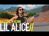 LIL ALICE - IL CANTO DELLA DONNA SERPENTE (BalconyTV)