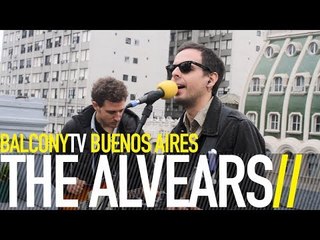 THE ALVEARS - NOT WITH YOU (BalconyTV)