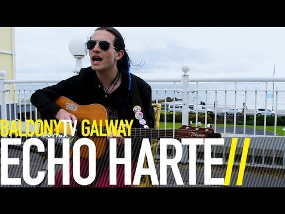 ECHO HARTE - EXILE (BalconyTV)