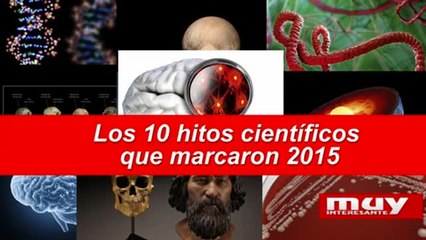 Los hitos científicos de 2015