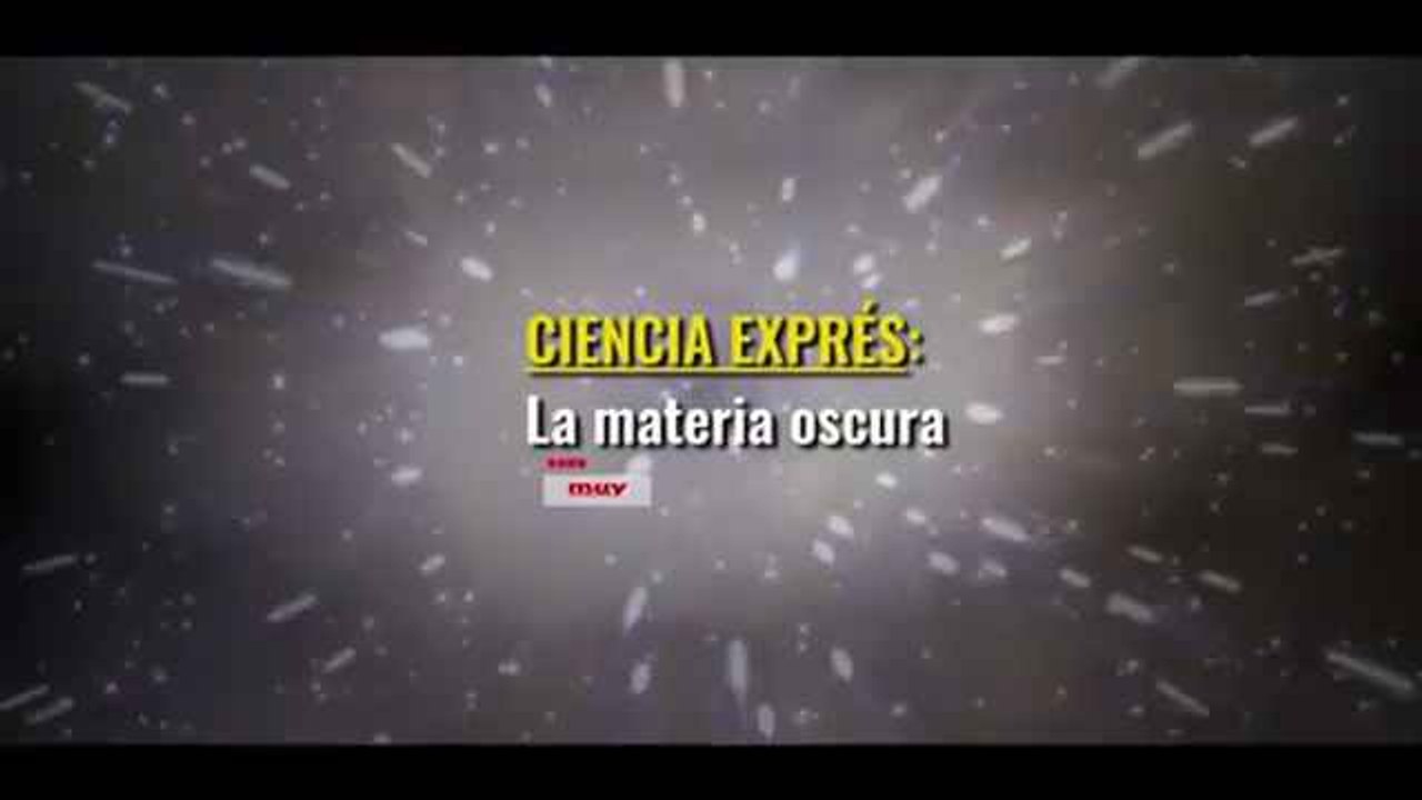 Ciencia exprés capítulo 3: ¿qué es la materia oscura?