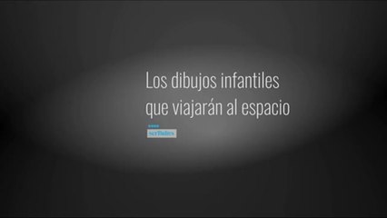 下载视频: Los dibujos infantiles que llegarán al espacio