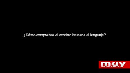 ¿Cómo comprende el cerebro humano el lenguaje?