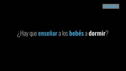 ¿Hay que enseñar a un bebé a dormir?