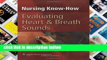 Review  Nursing Know-How: Evaluating Heart and Breath Sounds (Nursing Know- How)