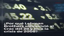 ¿Por qué Lehman Brothers sobrevivió al Crac del 29 y no a la crisis de 2008?