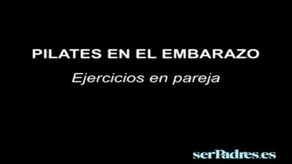 Download Video: Pilates para embarazadas: ejercicios en pareja