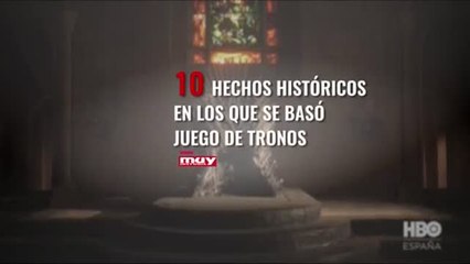 Hechos históricos en los que está basado Juego de Tronos.